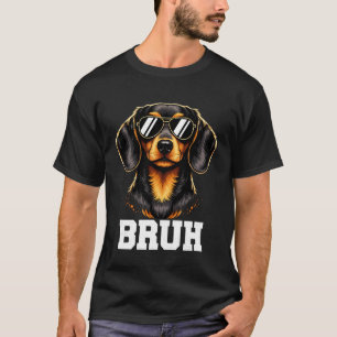 Bruh Dachshund Meme Lustiger Hundehumor T-Shirt