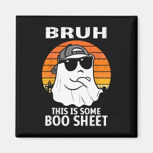 Bruh, das ist ein Boo-Sheet Ghost Halloween Men Magnet