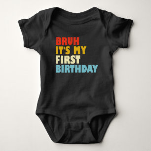 Bruh, das ist mein erster Geburtstag 1 Jahr alter Baby Strampler
