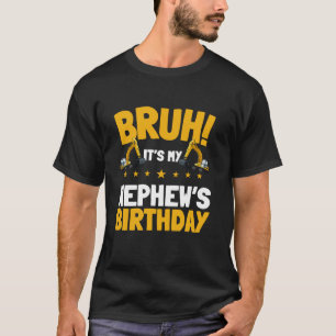 Bruh, das ist mein nephäischer Geburtstags-Kinderg T-Shirt