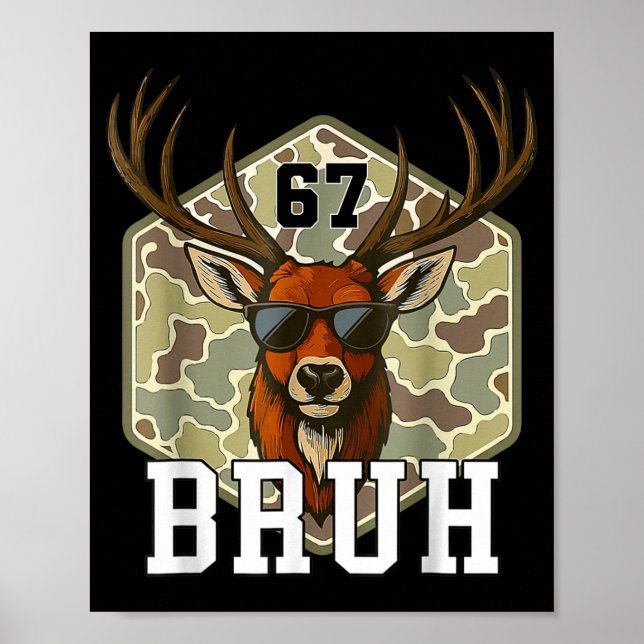 Bruh Deer 67 Funny Deer Hunting Camo Hat Youth Tee Poster (Vorne)