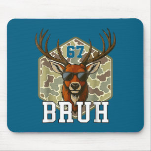 Bruh Deer 67 Lustiger Hirsch Jagd Tarnmütze Jugend Mousepad