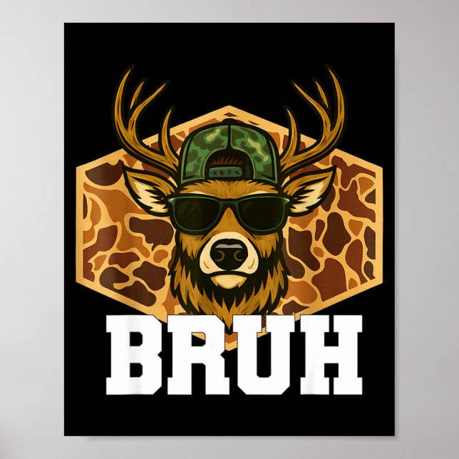 Bruh Deer Funny Deer Hunting Camo Hat Youth Teens  Poster (Vorne)