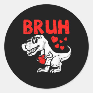 Bruh Dinosaur Retro Valentines Boys Men Kids Steal Runder Aufkleber