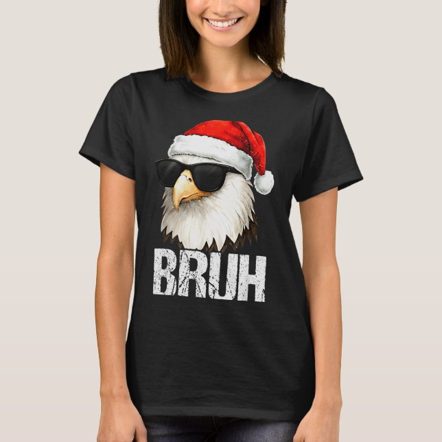 Bruh Eagle Christmas Funny Xmas For Mens Boys  T-Shirt (Vorderseite)