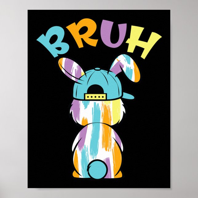 Bruh Easter Day Funny Colorful Rabbit Bunny Easter Poster (Vorne)