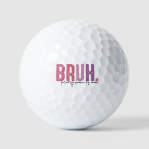 Bruh ehemals bekannt als Mama, Mama-Leben Golfball