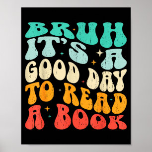 Bruh ein guter Tag, um ein Buch lustig zu lesen Poster