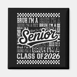 Bruh ein Senior 26 Klasse 2026 Lustige Schule Magnet