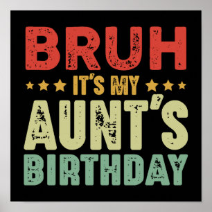 Bruh Es ist der Geburtstag meiner Tante Vintage Ta Poster