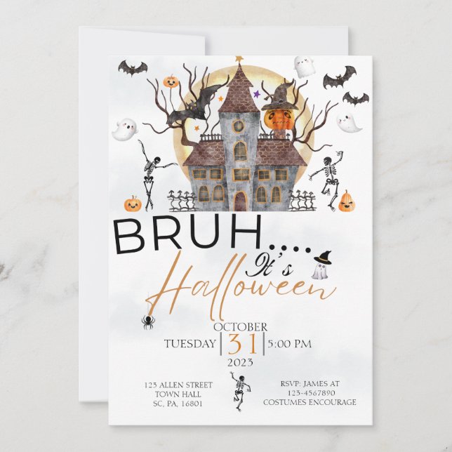 BRUH ES IST HALLOWEEN SPUK HAUS COSTUME PARTY EINLADUNG (Vorderseite)