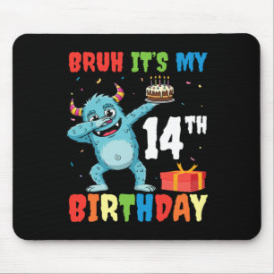 Bruh Es ist mein 14. Geburtstag Halloween-Monster- Mousepad