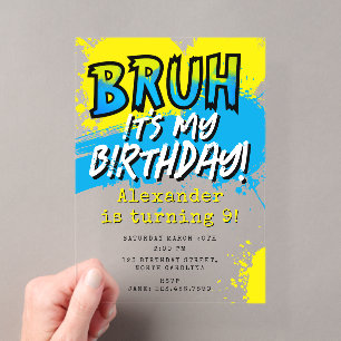 Bruh Es ist mein Geburtstag Jugendlicher Junge Neo Acryleinladungen