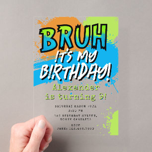 Bruh Es ist mein Geburtstag Teenager-Junge Neon Acryleinladungen