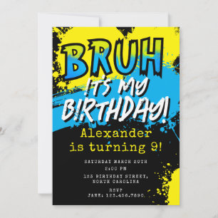 Bruh Es ist mein Geburtstag Teenager Junge Neon Einladung
