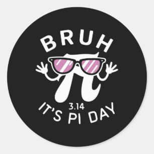Bruh es ist Pi Tag 3.14 Pi Symbol mit Gles Funny P Runder Aufkleber