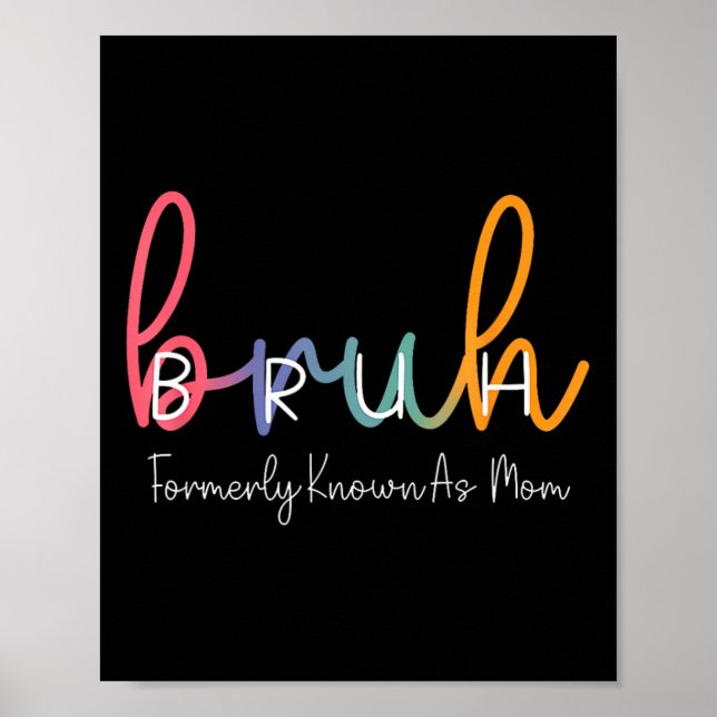 Bruh Formerly bekannt als Mama Funny Joke Sprichwo Poster (Vorne)