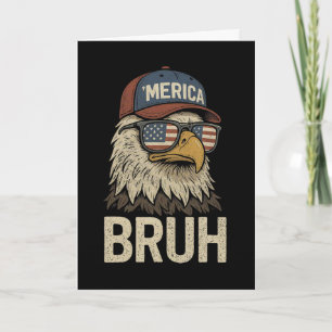Bruh Fourth 4th Juli Adler Amerikanisch Patriotisc Karte