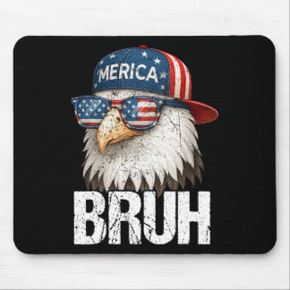 Bruh Fourth 4th Juli Adler Amerikanisch Patriotisc Mousepad