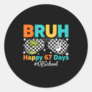 Bruh Frohe 67 Schultage Sungles 6 7 Meme Jungen Runder Aufkleber