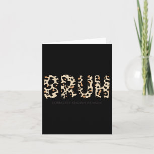 Bruh Früher Als Mama Bekannt Lustiges Geschenk Für Karte