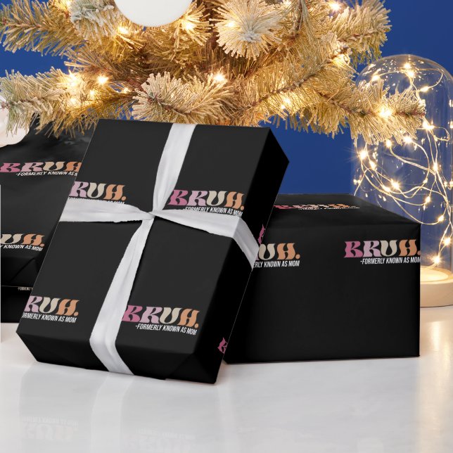 Bruh, früher bekannt als Mama Funny Mother Day Geschenkpapier (Feiertage)