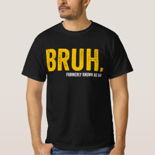 BRUH Früher bekannt als Papa Retro Vintage Lustige T-Shirt