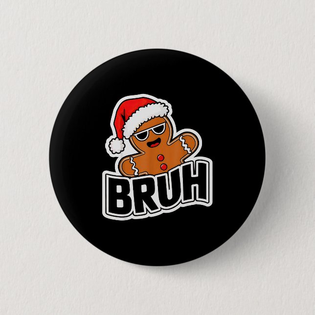 Bruh Funny Christmas Gingerbread Man Teens Boys Ki Button (Vorderseite)