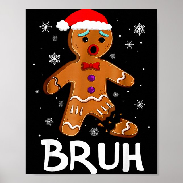 Bruh Funny Christmas Gingerbread Man Teens Boys Ki Poster (Vorne)