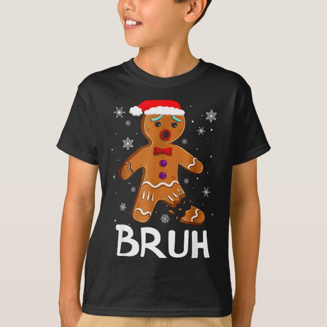 Bruh Funny Christmas Gingerbread Man Teens Boys Ki T-Shirt (Vorderseite)