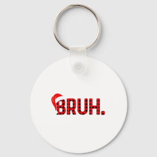 Bruh Funny Christmas Kariert Teens Boys Kids Xmas Schlüsselanhänger