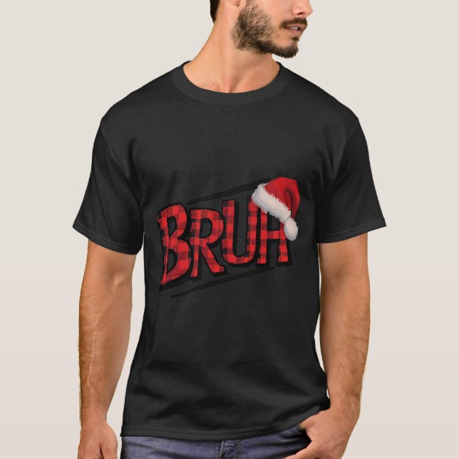 Bruh Funny Christmas Kariert Teens Boys Kids Xmas  T-Shirt (Vorderseite)