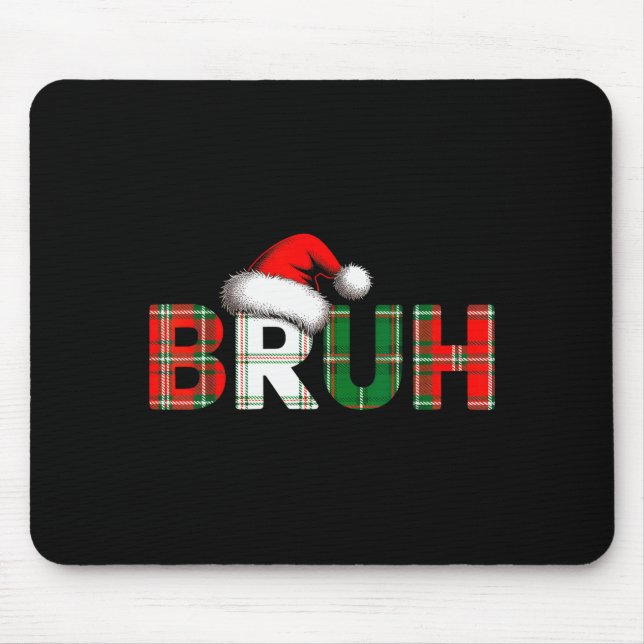 Bruh Funny Christmas Meme Xmas Teens Boys Kids Xma Mousepad (Vorne)