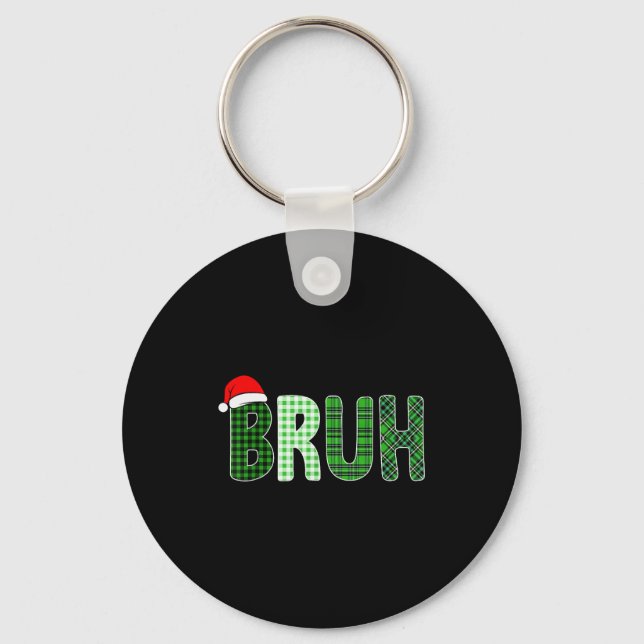 Bruh Funny Christmas Plaid Teen Boys Kids Xmas Bru Schlüsselanhänger (Vorderseite)