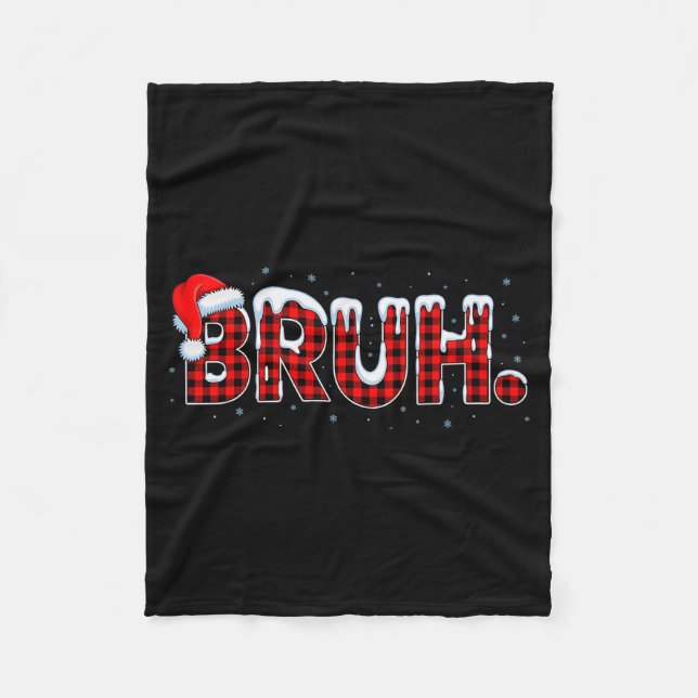 Bruh Funny Christmas Plaid Teens Boys Kids Xmas Pa Fleecedecke (Vorderseite)