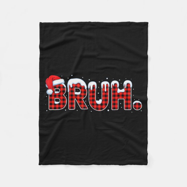 Bruh Funny Christmas Plaid Teens Boys Kids Xmas Pa Fleecedecke (Vorderseite)