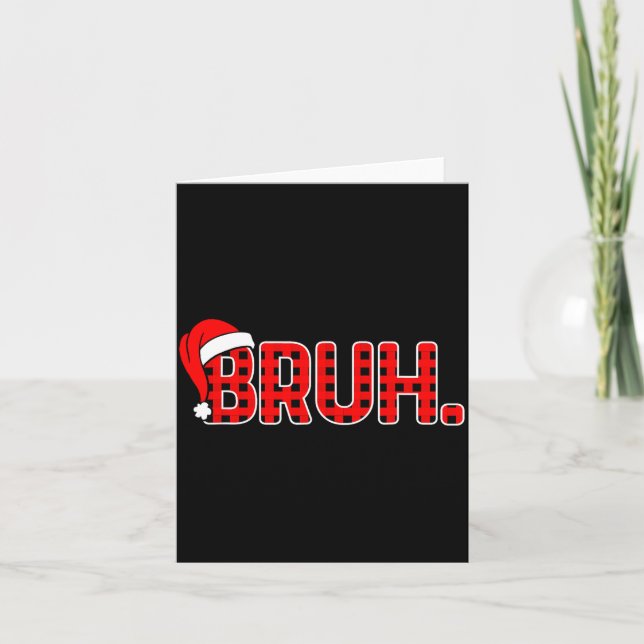 Bruh Funny Christmas Plaid Teens Boys Kids Xmas Pa Karte (Vorderseite)