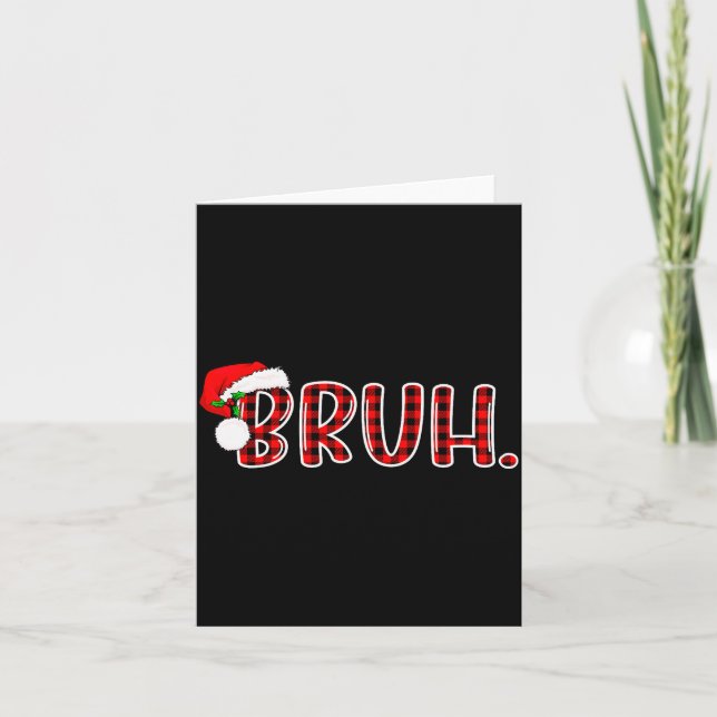 Bruh Funny Christmas Plaid Teens Boys Kids Xmas Pa Karte (Vorderseite)