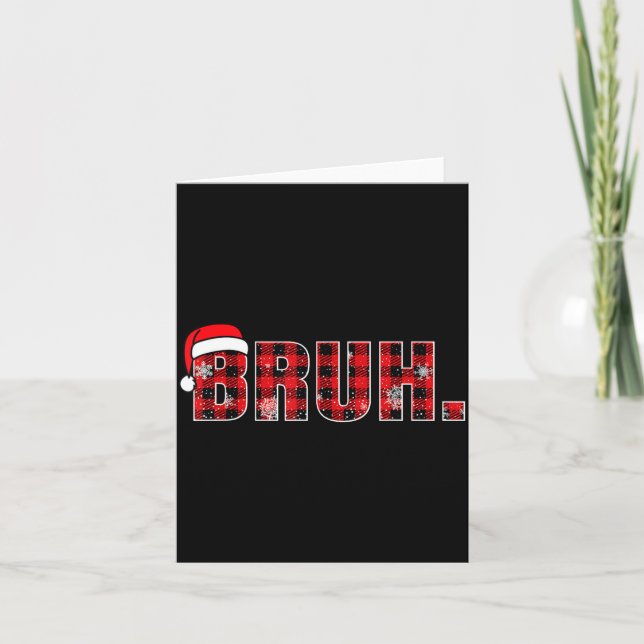 Bruh Funny Christmas Plaid Teens Boys Kids Xmas Pa Karte (Vorderseite)