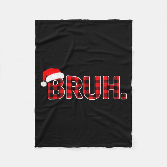 Bruh Funny Christmas Plaid Teens Boys Men Xmas Paj Fleecedecke (Vorderseite)