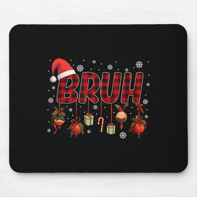 Bruh Funny Christmas Red Kariert Teens Boys Kids X Mousepad (Vorne)