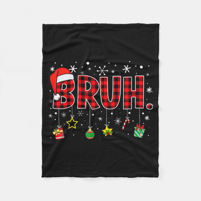Bruh Funny Christmas Red Plaid Teens Boys Kids Xma Fleecedecke (Vorderseite)