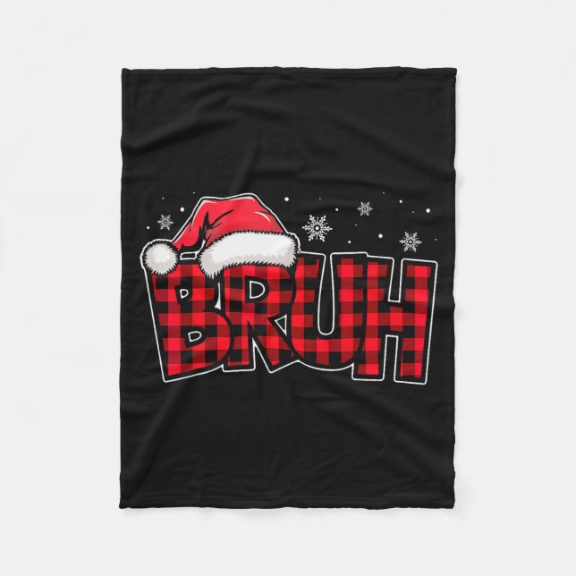 Bruh Funny Christmas Red Plaid Teens Boys Kids Xma Fleecedecke (Vorderseite)