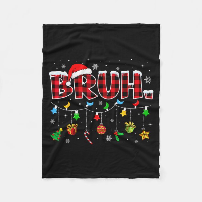 Bruh Funny Christmas Red Plaid Teens Boys Kids Xma Fleecedecke (Vorderseite)
