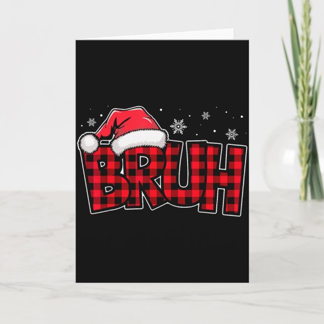 Bruh Funny Christmas Red Plaid Teens Boys Kids Xma Karte (Vorderseite)
