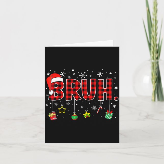 Bruh Funny Christmas Red Plaid Teens Boys Kids Xma Karte (Vorderseite)