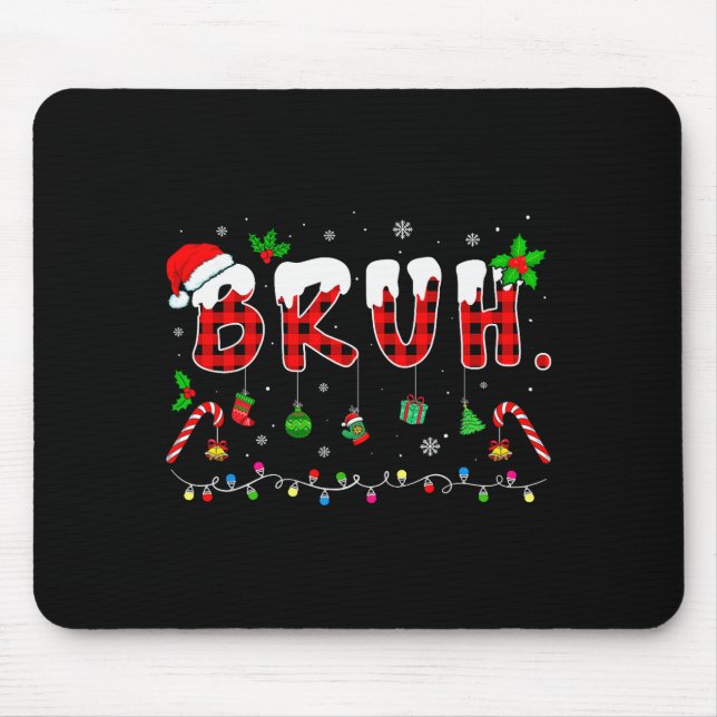 Bruh Funny Christmas Red Plaid Teens Boys Kids Xma Mousepad (Vorne)