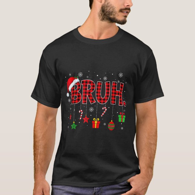 Bruh Funny Christmas Red Plaid Teens Boys Kids Xma T-Shirt (Vorderseite)