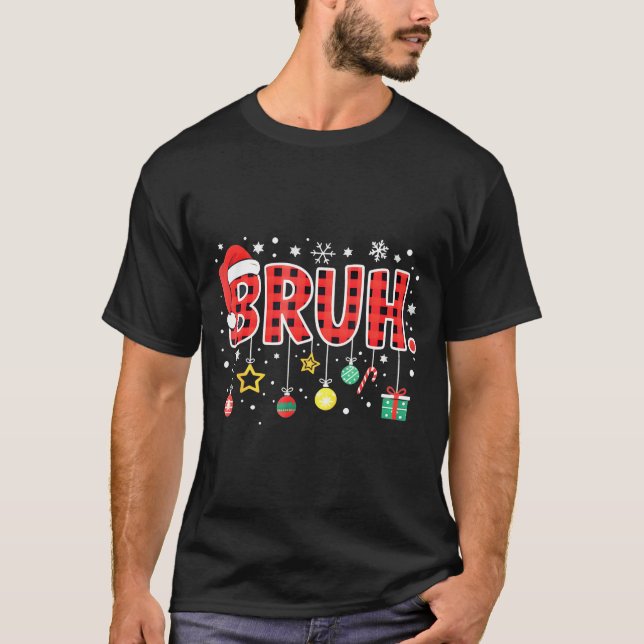 Bruh Funny Christmas Red Plaid Teens Boys Kids Xma T-Shirt (Vorderseite)