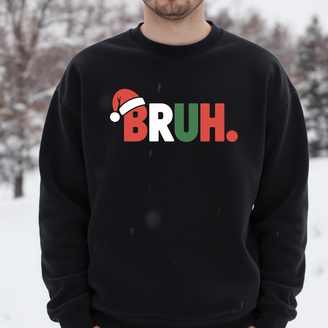 BRUH Funny Christmas Santa Hat Meme Sweatshirt (Von Creator hochgeladen)